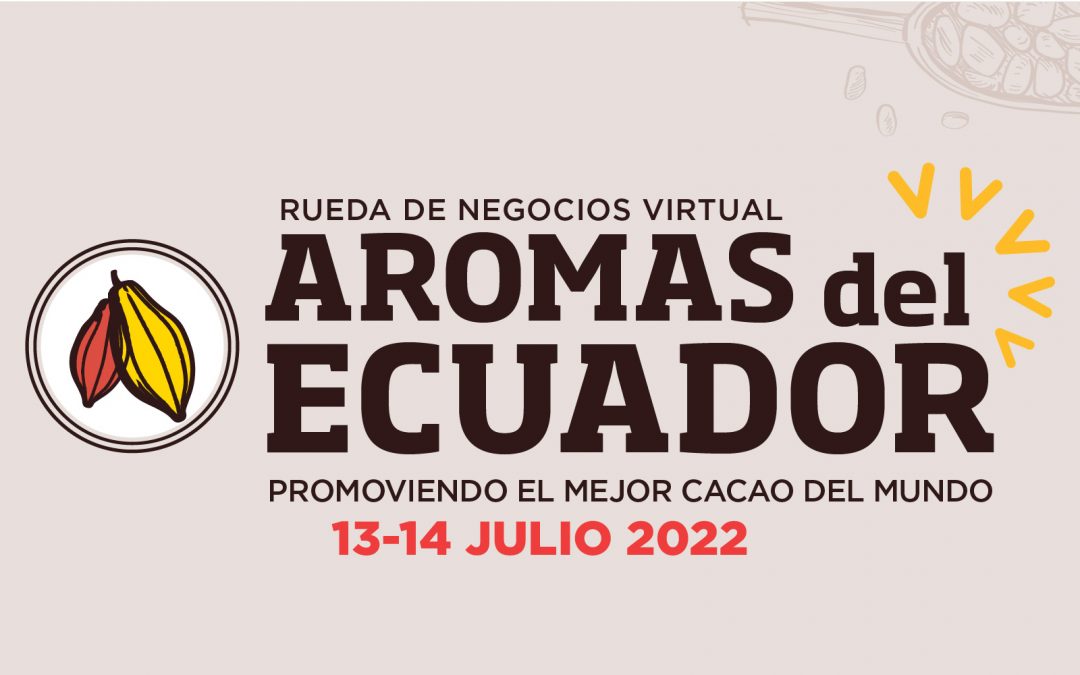 AROMAS DEL ECUADOR – EDICIÓN CACAO 2022
