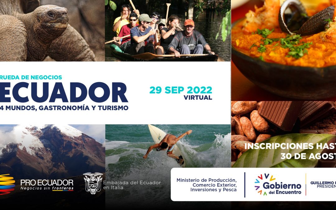 Rueda de Negocios Virtual Ecuador 4 mundos, Gastronomía y Turismo 2022
