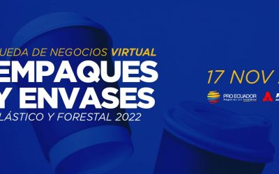 Rueda de Negocios Virtual de empaques y envases de plástico y forestal 2022